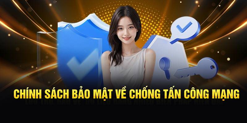 Chính sách bảo mật về chống tấn công mạng