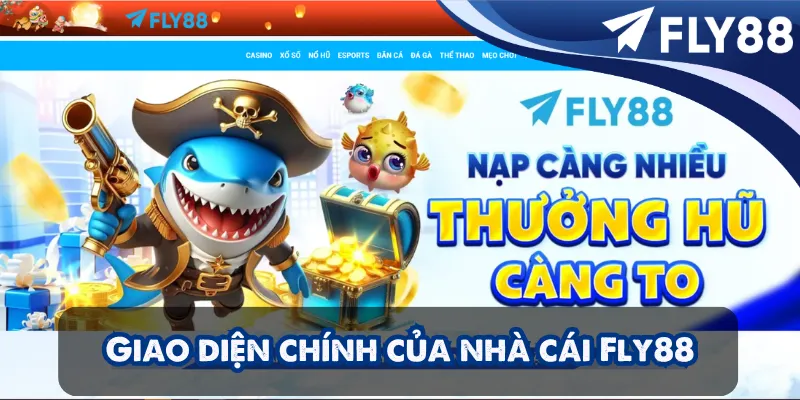 Giao diện chính của nhà cái Fly88 – nơi khởi nguồn mọi cuộc chiến cá cược.